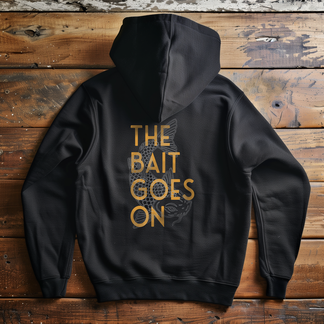 The Bait Goes On Hoodie