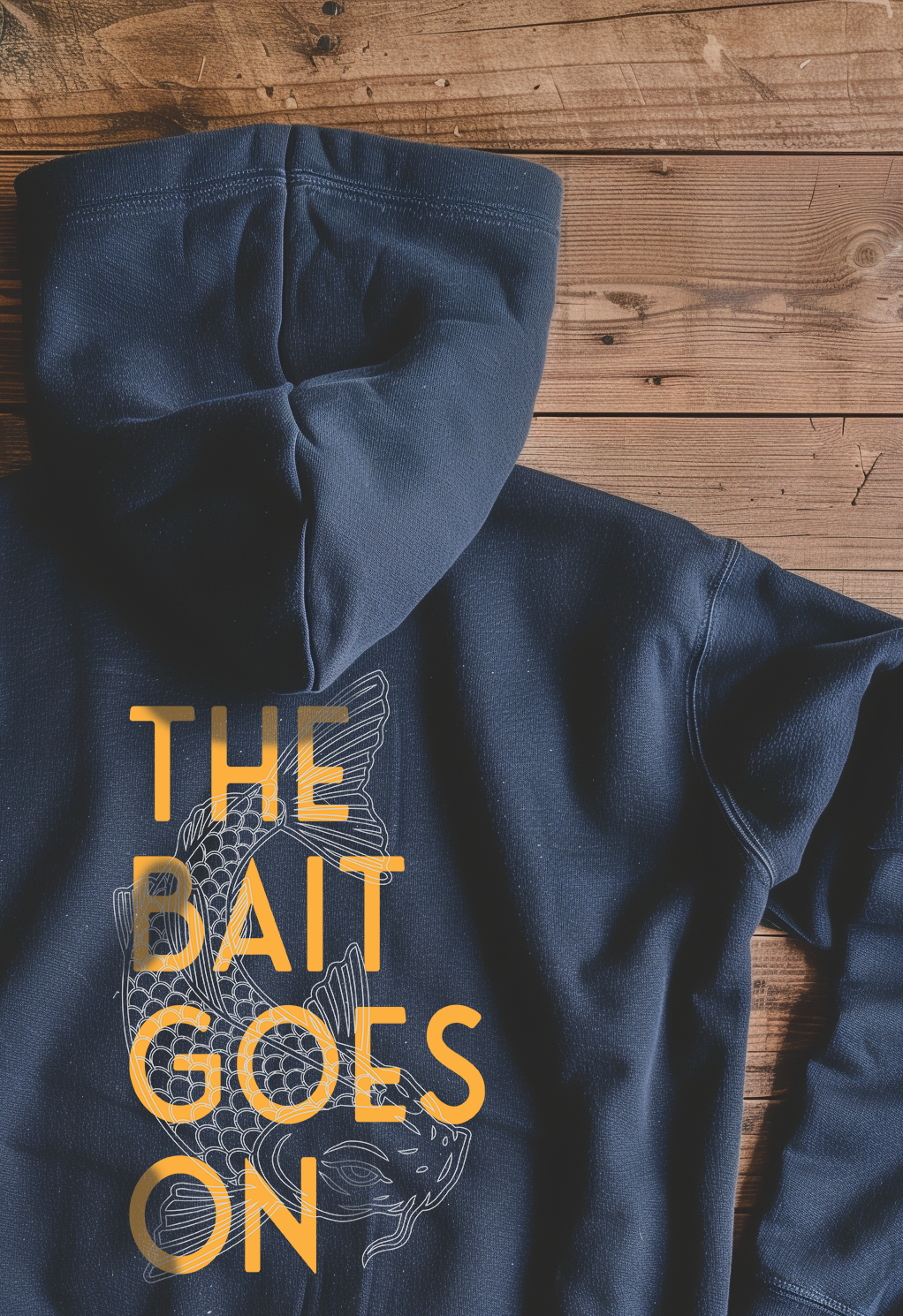 The Bait Goes On Hoodie